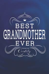 Best Grandmother Ever Premium Quality