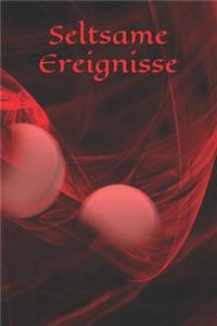 Seltsame Ereignisse