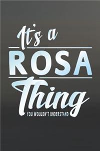 It's a Rosa Thing You Wouldn't Understand