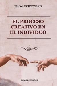 El Proceso Creativo en el Individuo