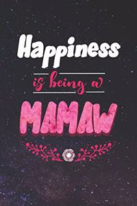 Happiness Is Being a Mamaw: Family Grandma Women Mom Memory Journal Blank Lined Note Book Mother's Day Holiday Gift