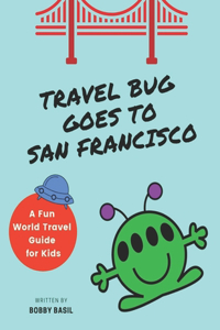 Travel Bug Goes to San Francisco