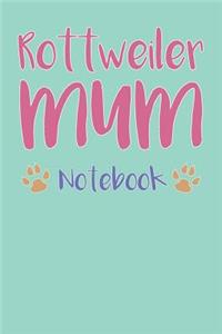 Rottweiler Mum Composition Notebook of Dog Mum Journal