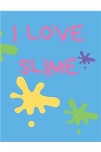 I love slime