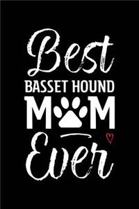 Best Basset Hound Mom Ever