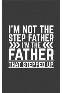 I'm Not The Step Father