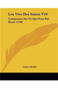 Les Vies Des Saints V10