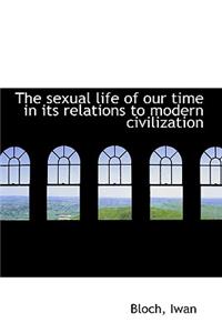sexual life of our time in its relations to modern civilization