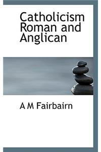 Catholicism Roman and Anglican