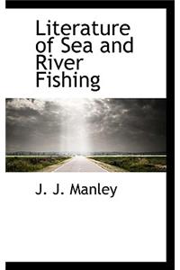 Literature of Sea and River Fishing
