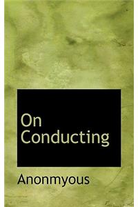 On Conducting