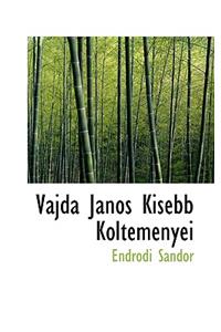 Vajda Janos Kisebb Koltemenyei