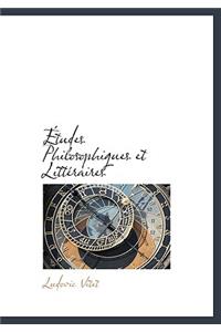 Etudes Philosophiques Et Litteraires