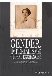 Gender, Imperialism and Global Exchanges