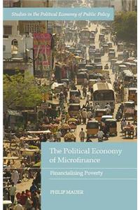 The Political Economy of Microfinance