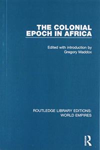 The Colonial Epoch in Africa