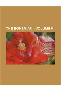 The Bohemian (Volume 9)