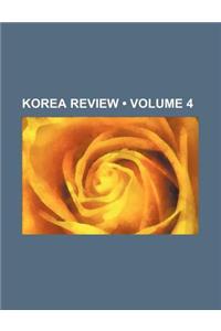 Korea Review (Volume 4)