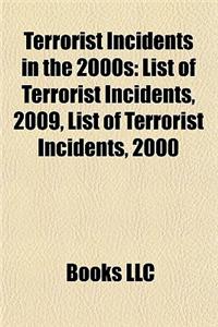 Terrorist Incidents in the 2000s
