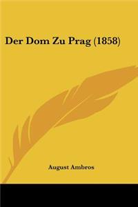 Der Dom Zu Prag (1858)