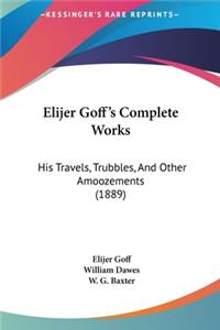 Elijer Goff's Complete Works