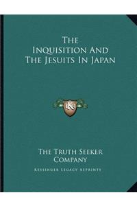 Inquisition And The Jesuits In Japan
