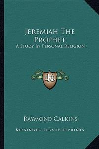 Jeremiah the Prophet