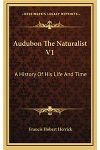 Audubon the Naturalist V1