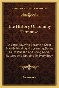The History Of Tommy Titmouse