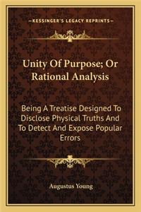 Unity of Purpose; Or Rational Analysis