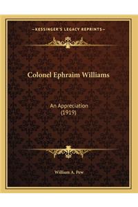 Colonel Ephraim Williams