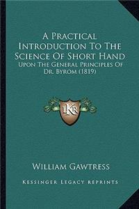 A Practical Introduction to the Science of Short Hand