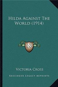 Hilda Against the World (1914)