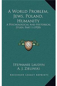 World Problem, Jews, Poland, Humanity