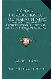 Concise Introduction to Practical Arithmetic