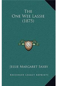 The One Wee Lassie (1875)