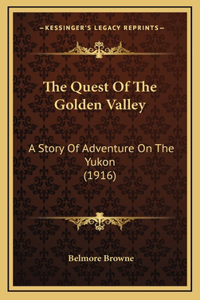 The Quest Of The Golden Valley