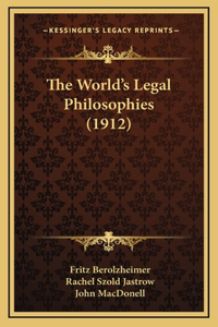 The World's Legal Philosophies (1912)