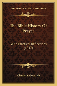 The Bible History Of Prayer
