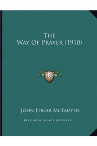 The Way Of Prayer (1910)