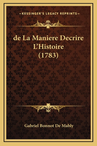 de La Maniere Decrire L'Histoire (1783)