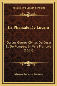 La Pharsale De Lucain