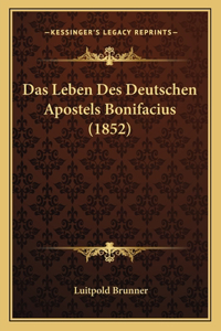 Das Leben Des Deutschen Apostels Bonifacius (1852)