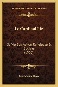 Le Cardinal Pie