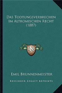 Todtungsverbrechen Im Altromischen Recht (1887)