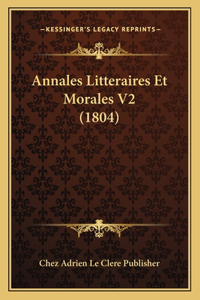 Annales Litteraires Et Morales V2 (1804)