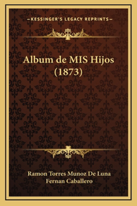 Album de MIS Hijos (1873)