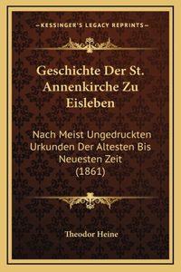 Geschichte Der St. Annenkirche Zu Eisleben