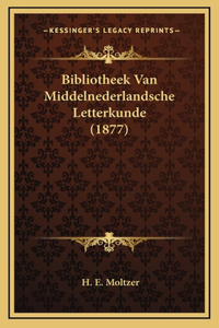 Bibliotheek Van Middelnederlandsche Letterkunde (1877)