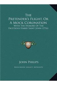 The Pretender's Flight, Or A Mock Coronation
